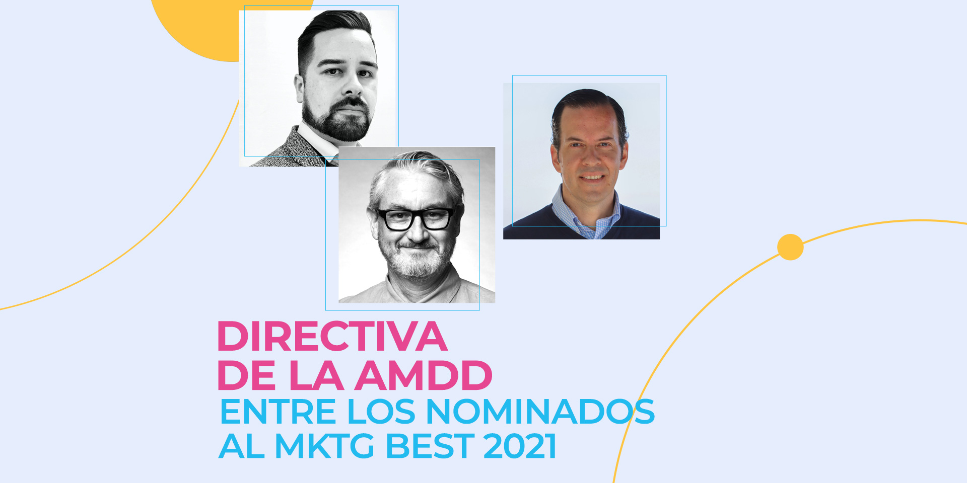 Directiva de la AMDD entre los nominados al MKTG Best 2021