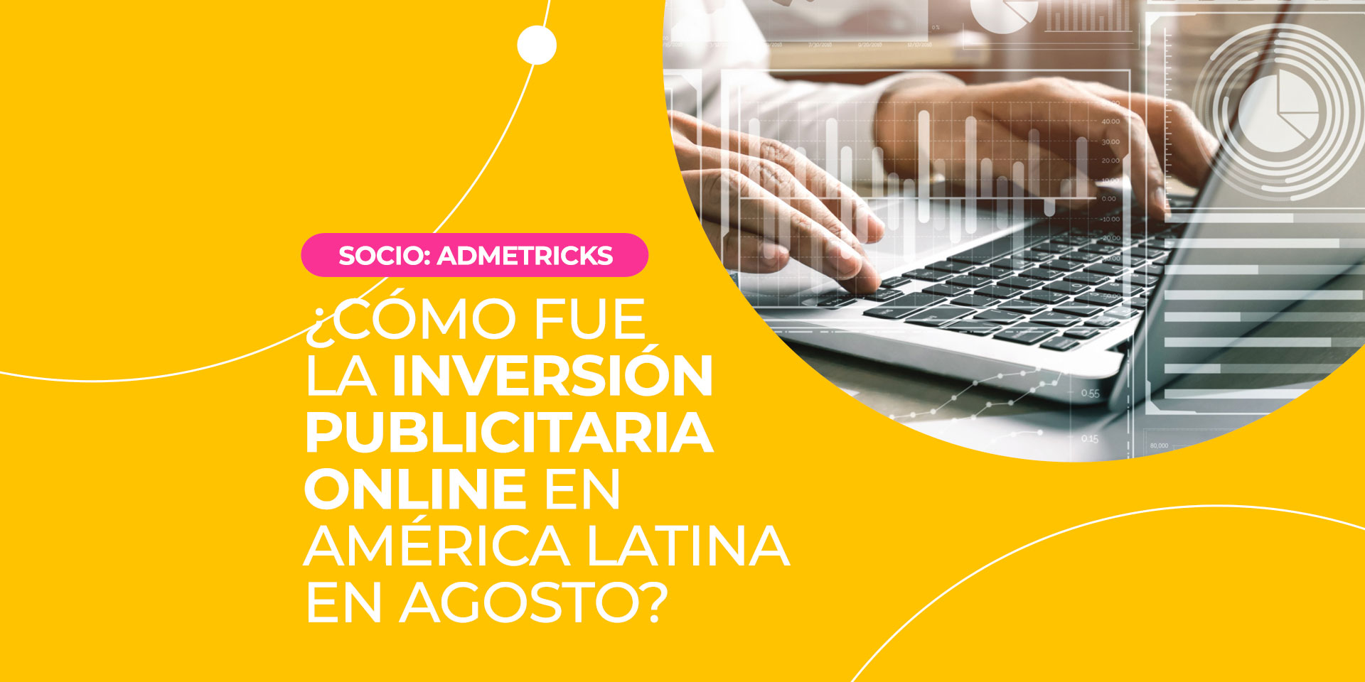 ¿Cómo fue la inversión publicitaria online en América Latina en agosto?