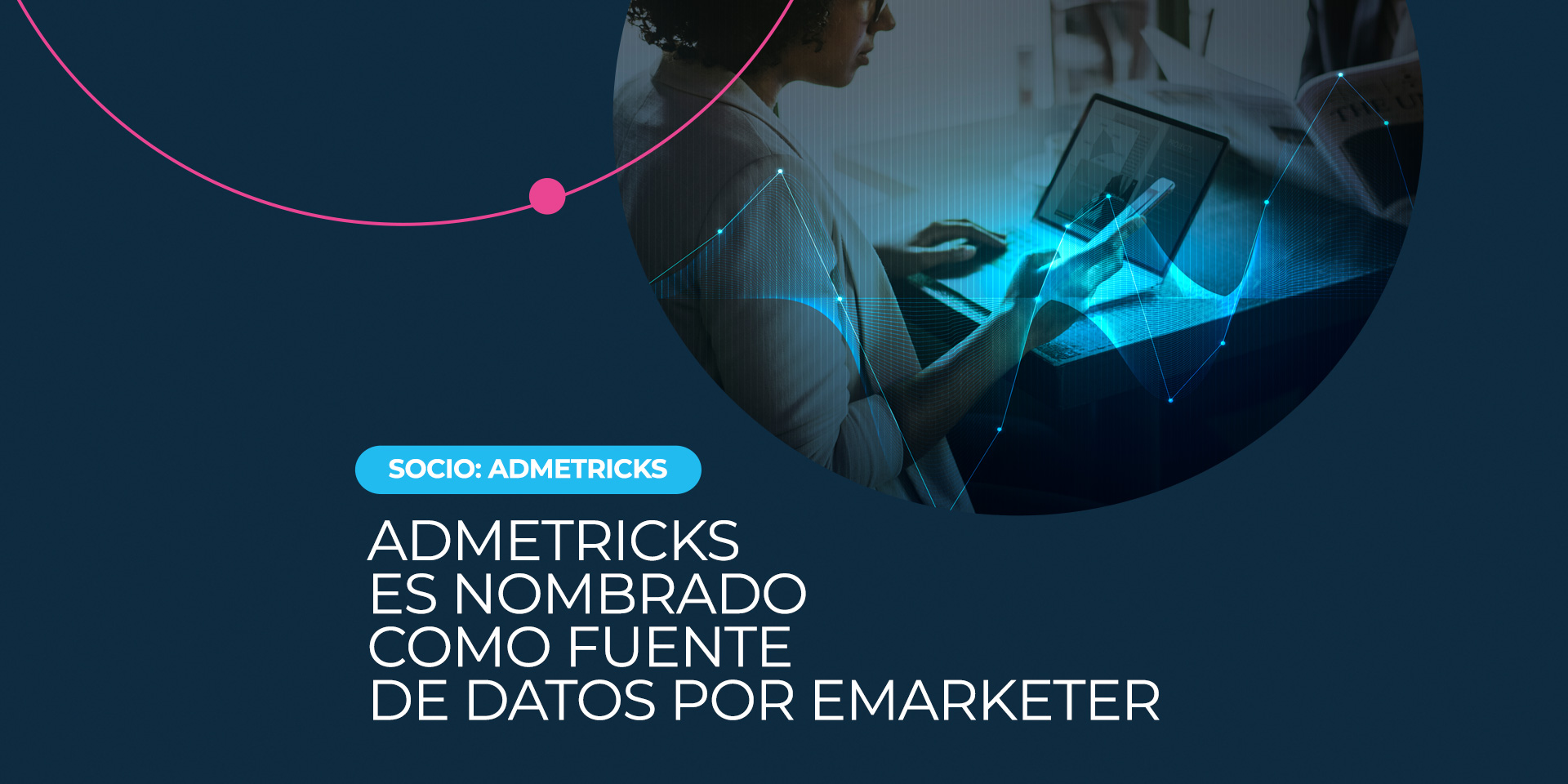 Admetricks es nombrado como fuente de datos por eMarketer