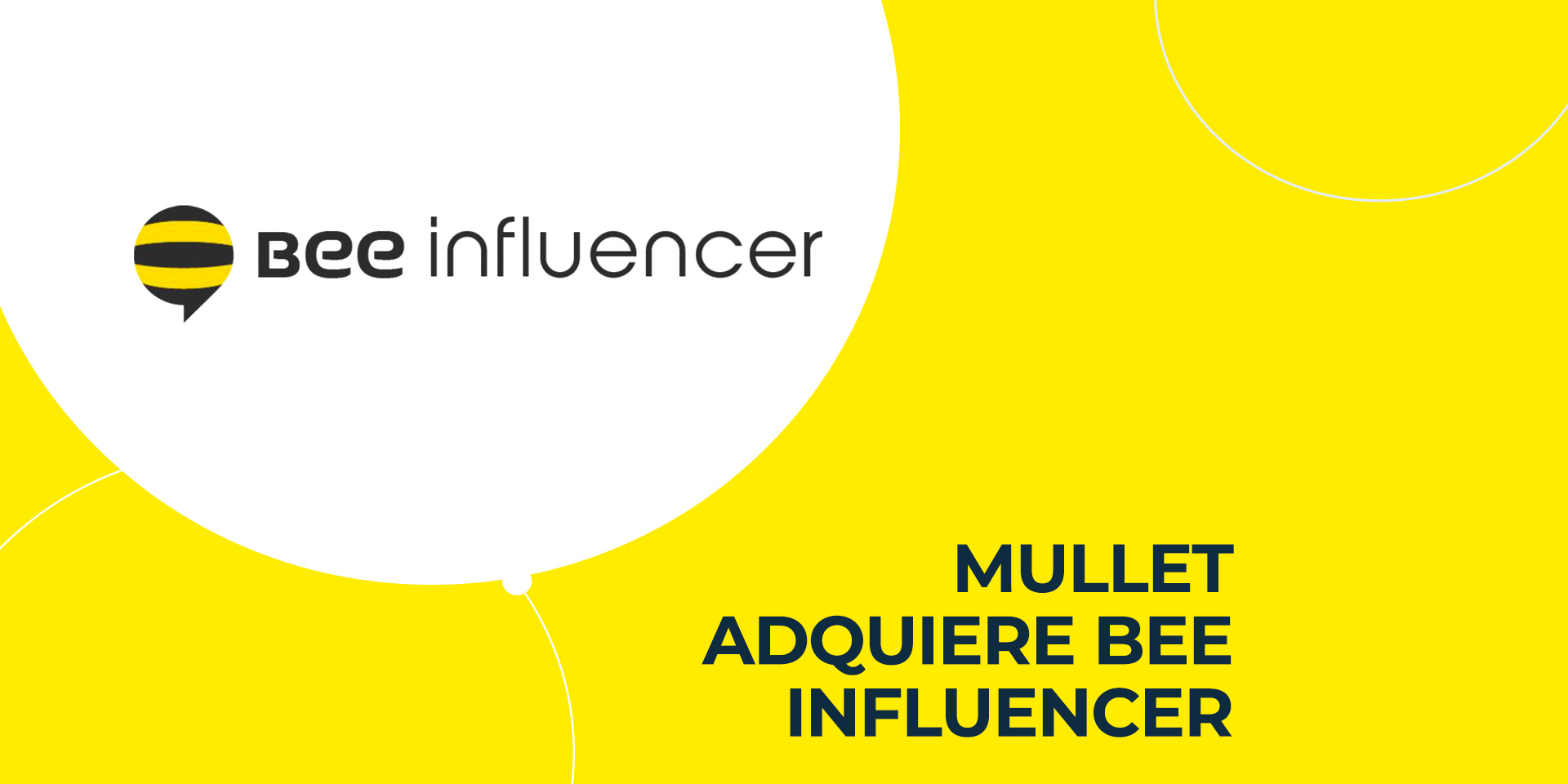 Mullet adquiere Bee Influencer
