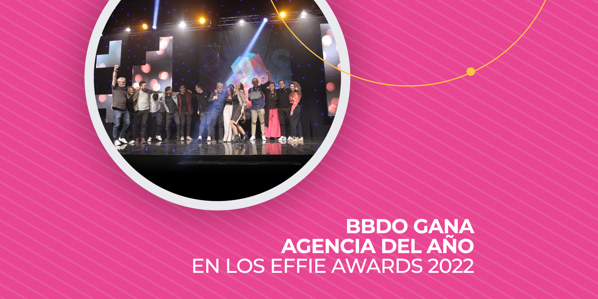 BBDO gana Agencia del año en los Effie Awards 2022